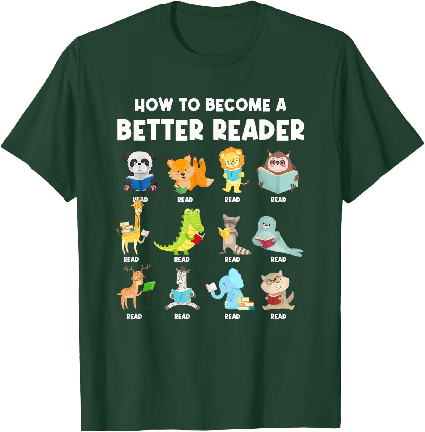 Reading Teacher How to Become a Better Reader Book Lover Fun T-Shirt - T-Shirt | Forest