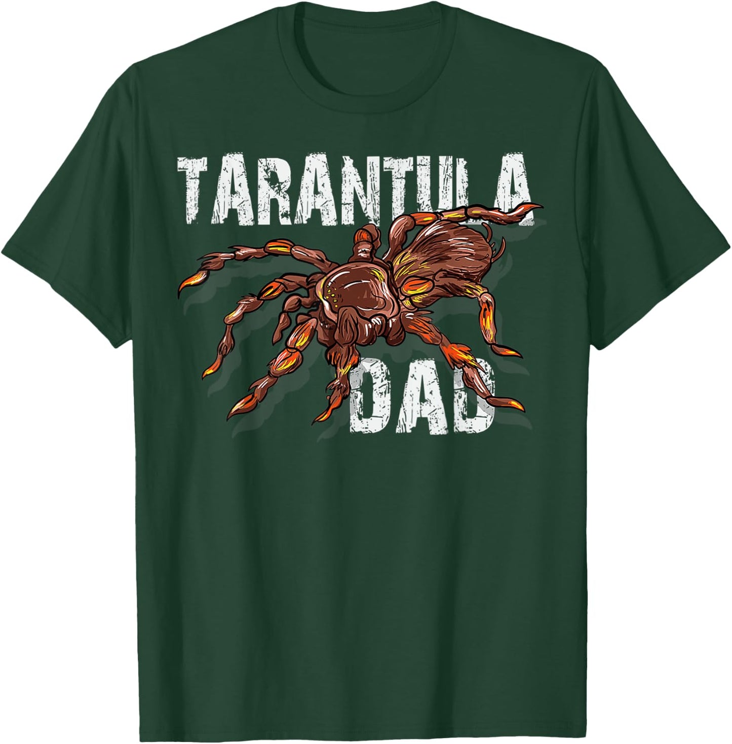 Tarantula Dad Spider Lover - Tarantulas Owner Gifts T-Shirt - T-Shirt | Forest