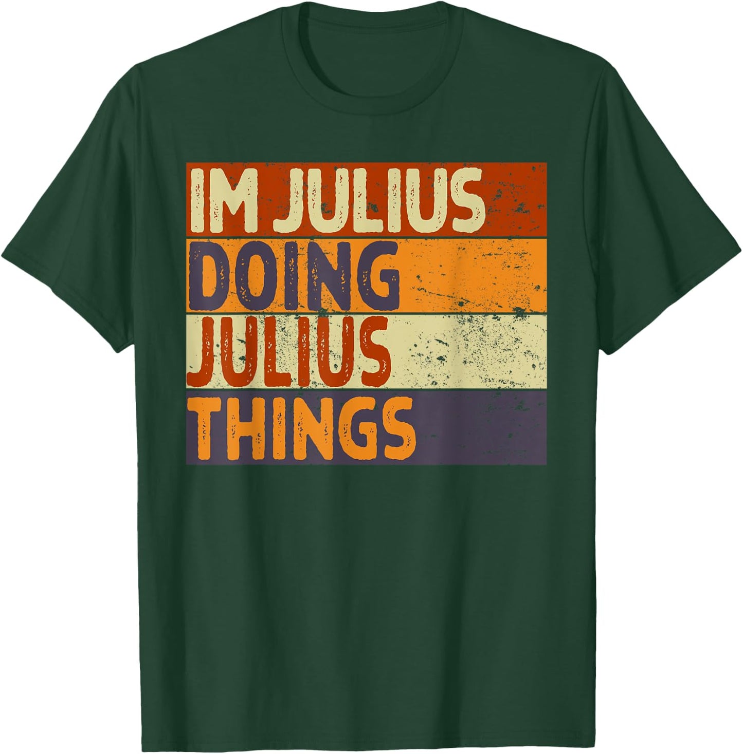 Retro I'm JULIUS Doing JULIUS Things Funny Birthday Joke T-Shirt - T-Shirt | Forest