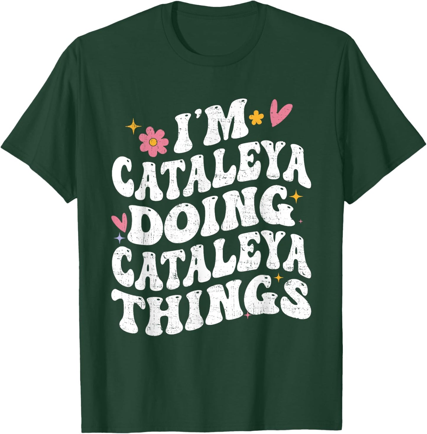 I'm Cataleya Doing Cataleya Things Retro Groovy Personalized T-Shirt - T-Shirt | Forest
