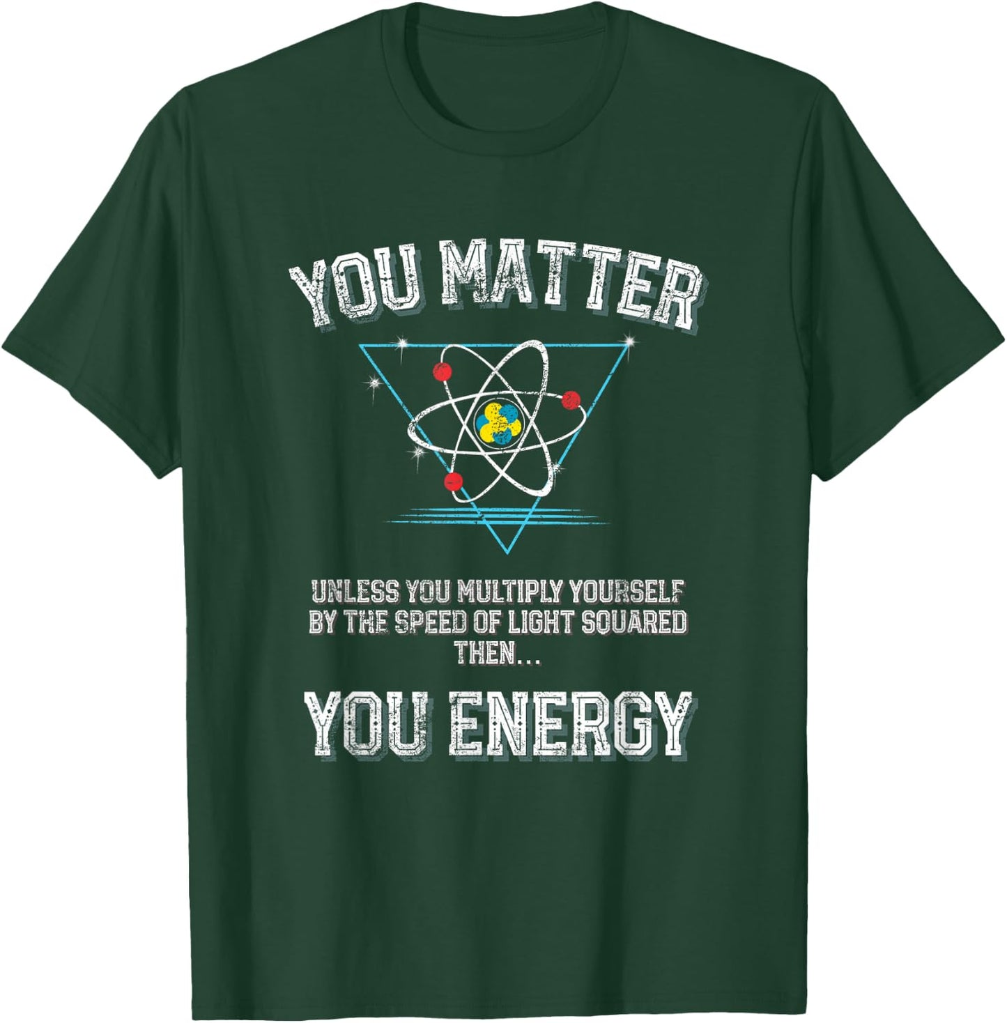 Funny Science Physics Quantum Physics Student and Teacher T-Shirt - T-Shirt | Forest