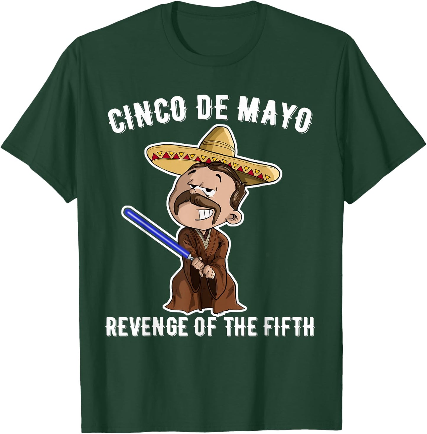 Cinco De Mayo: Revenge of the Fifth shirt funny T-Shirt - T-Shirt | Forest