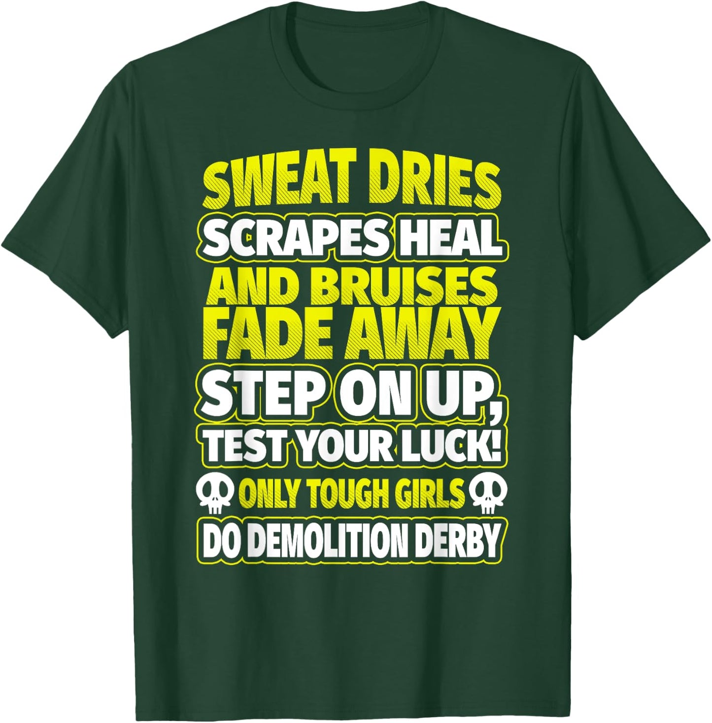 Demolition Derby Shirt - Tough Girls Demolition Derby T-Shirt - T-Shirt | Forest