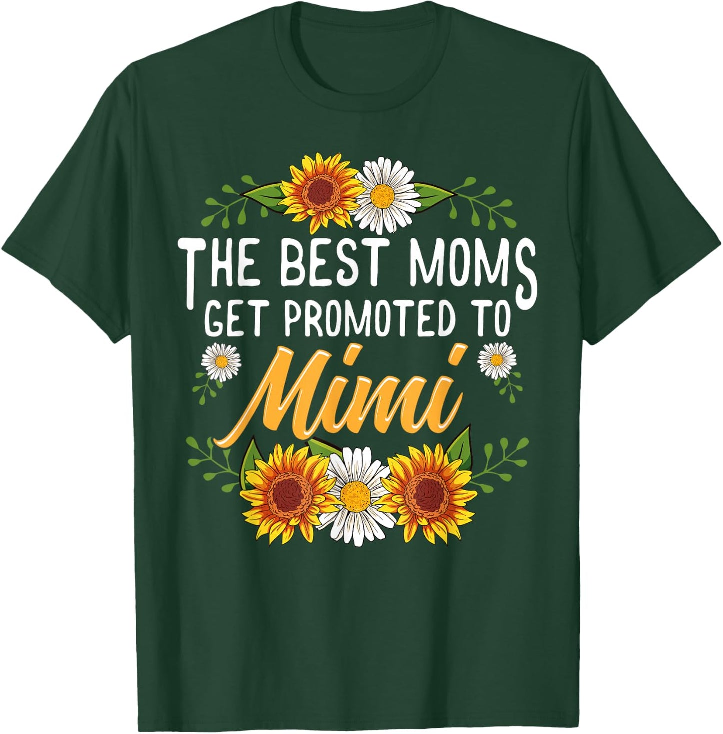 The Best Moms Get Promoted To Mimi Shirt Gifts New Mimi T-Shirt - T-Shirt | Forest