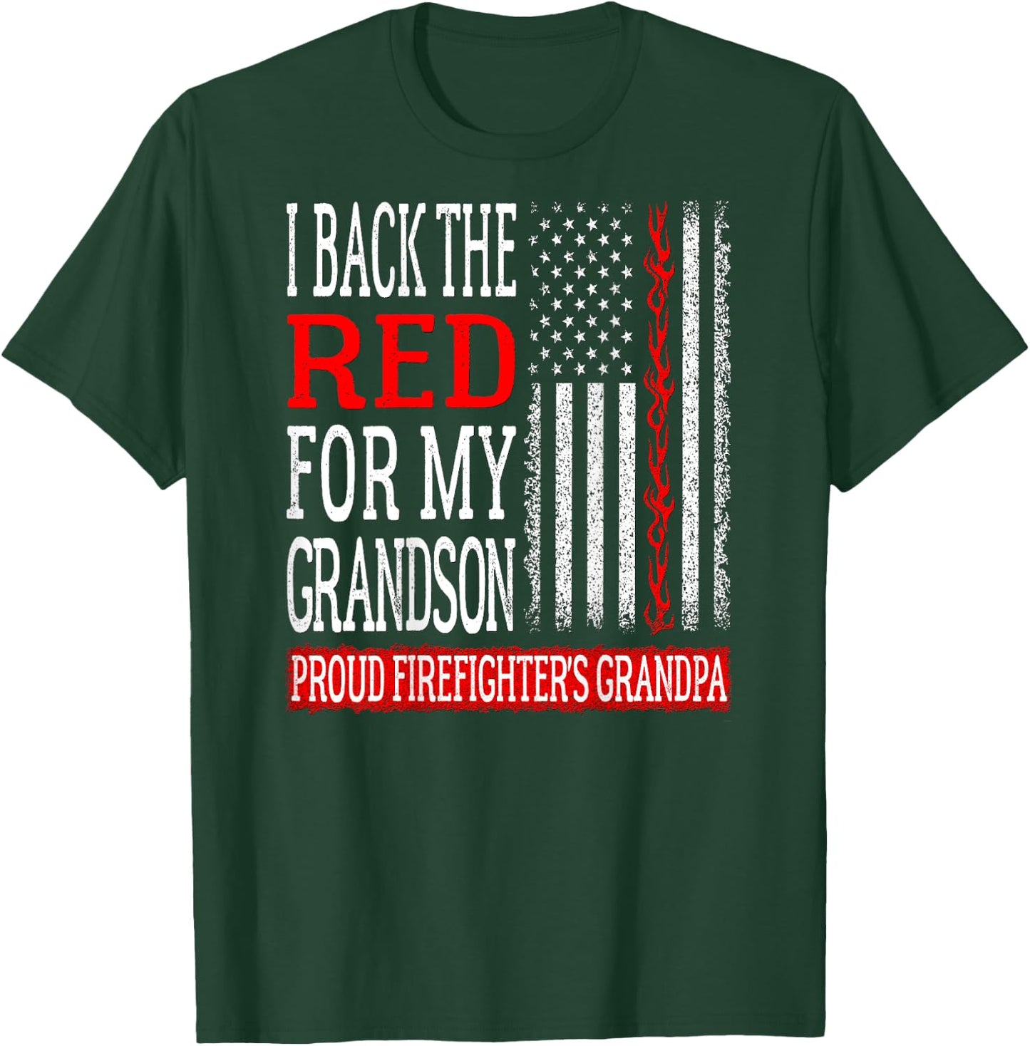 I Back The Red For My Grandson Firefighter's Grandpa Family T-Shirt - T-Shirt | Forest