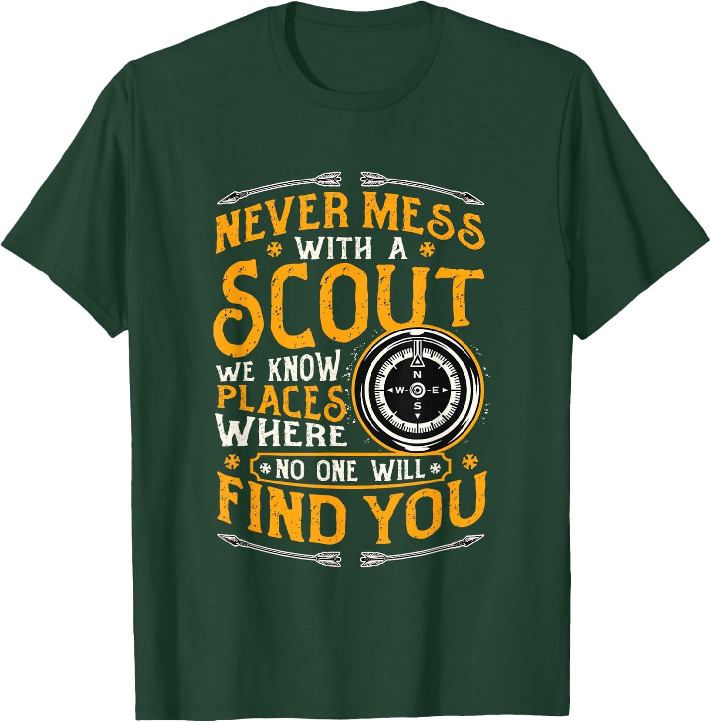 Never mess with a scout T-Shirt - T-Shirt | Forest