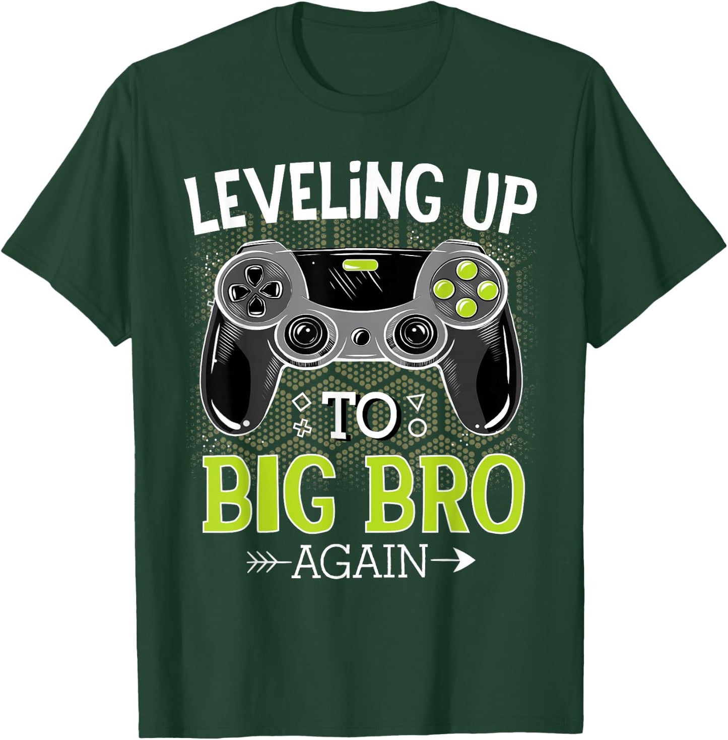 Leveling Up to Big Bro Again Video Gamer Big Brother T-Shirt - T-Shirt | Forest