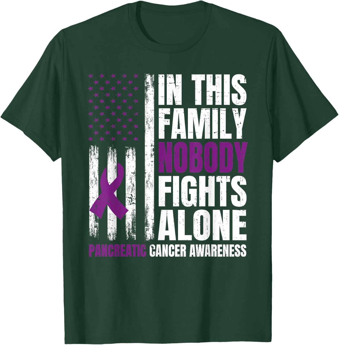 In This Family Nobody Fights Alone Pancreatic Cancer Support T-Shirt - T-Shirt | Forest
