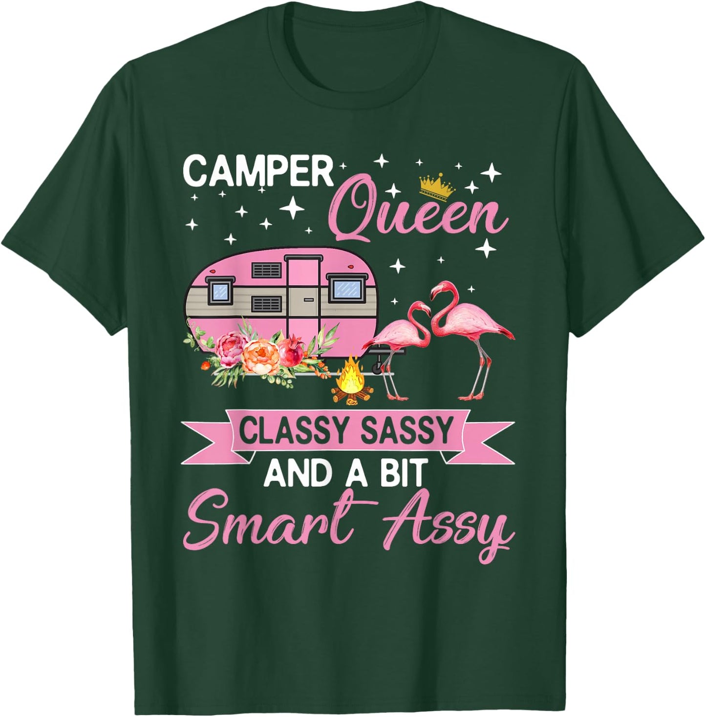 Camper Queen Classy Sassy Smart Assy Camping RV Gifts Women T-Shirt - T-Shirt | Forest