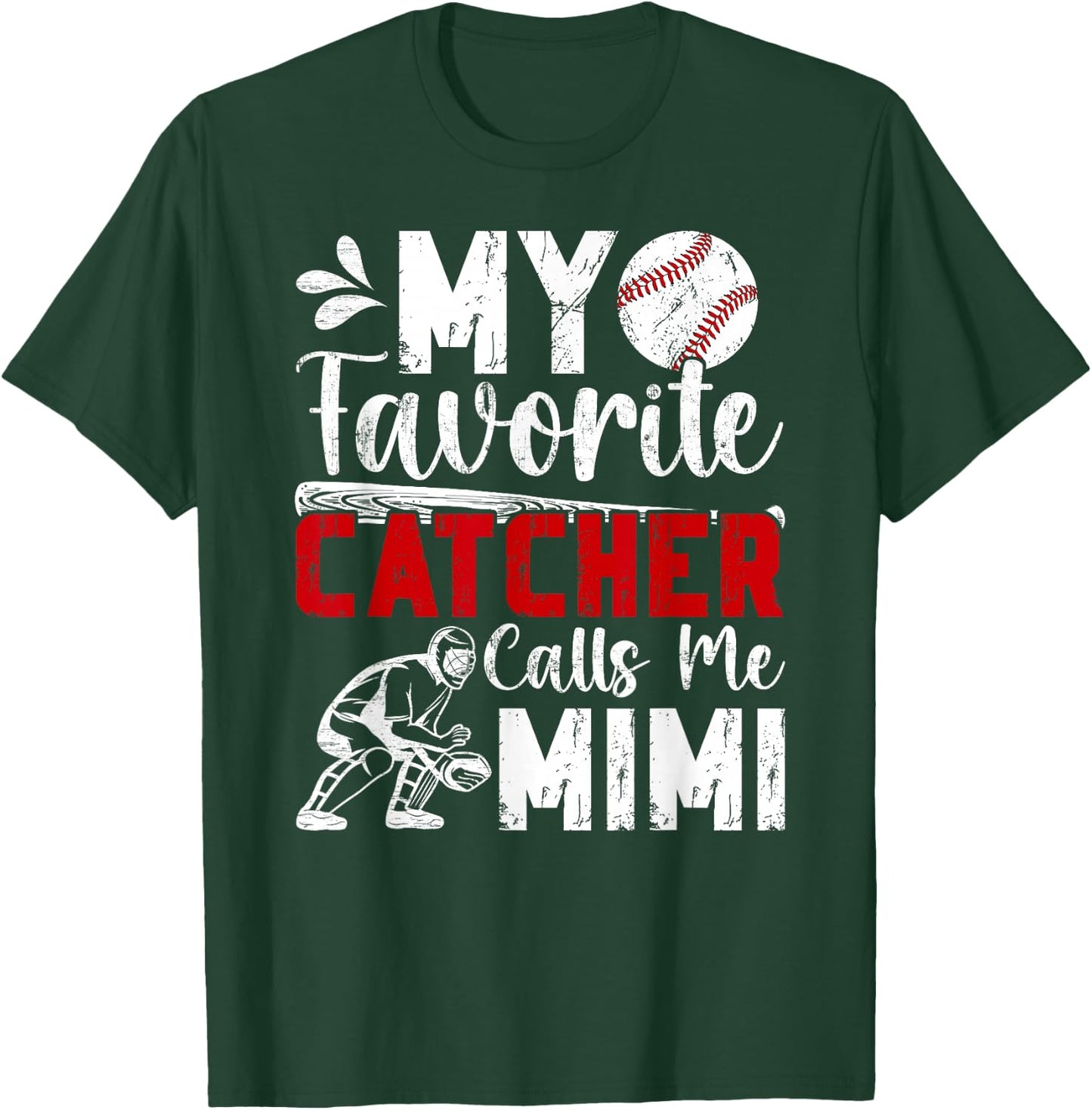 My Favorite Baseball Catcher Mimi Of A Baseball Catcher T-Shirt - T-Shirt | Forest