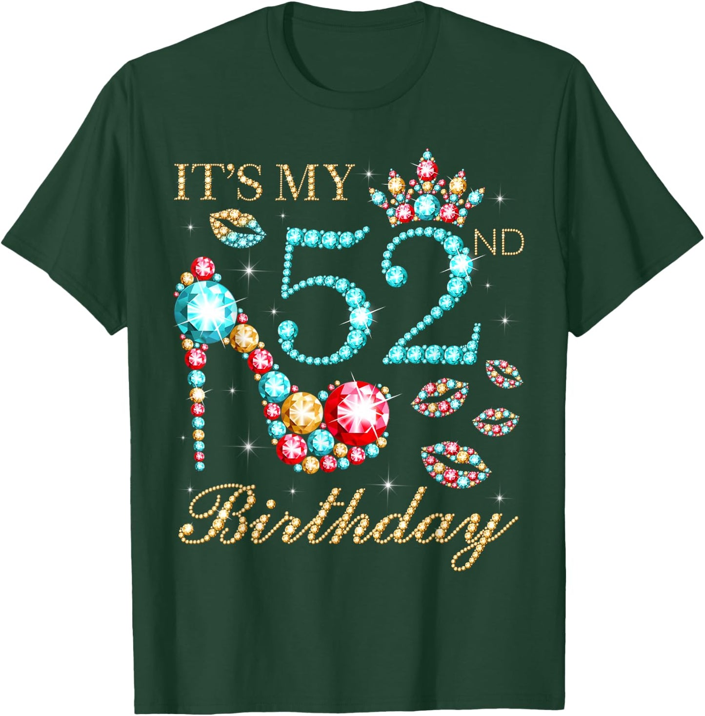 It's My 52nd Birthday Cute 52 Years Old Birthday Queen T-Shirt - T-Shirt | Forest