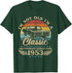 Vintage I'm Not Old I'm Classic Car Graphic Birthday 1953 T-Shirt - T-Shirt | Forest