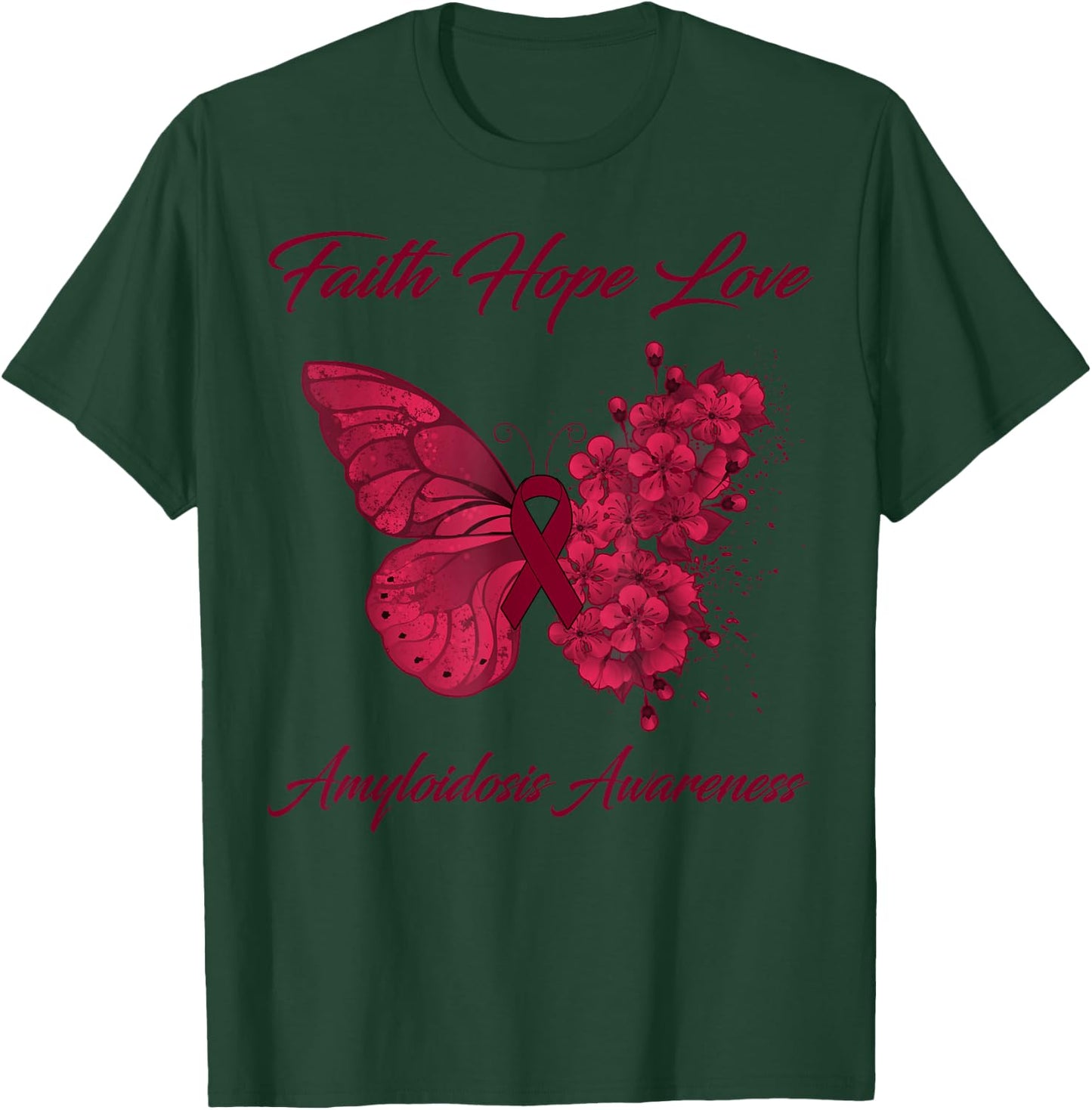 Butterfly Faith Hope Love Amyloidosis Awareness T-Shirt - T-Shirt | Forest