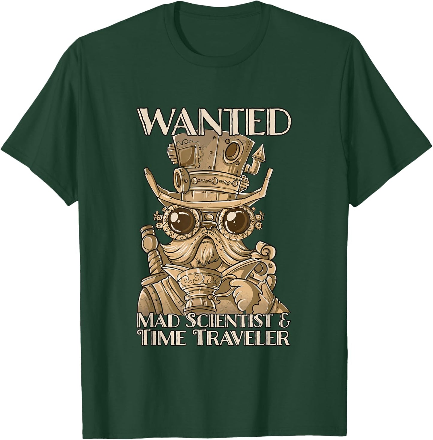 Steam Punk Wanted Mad Scientist and Time Traveler Steampunk T-Shirt - T-Shirt | Forest