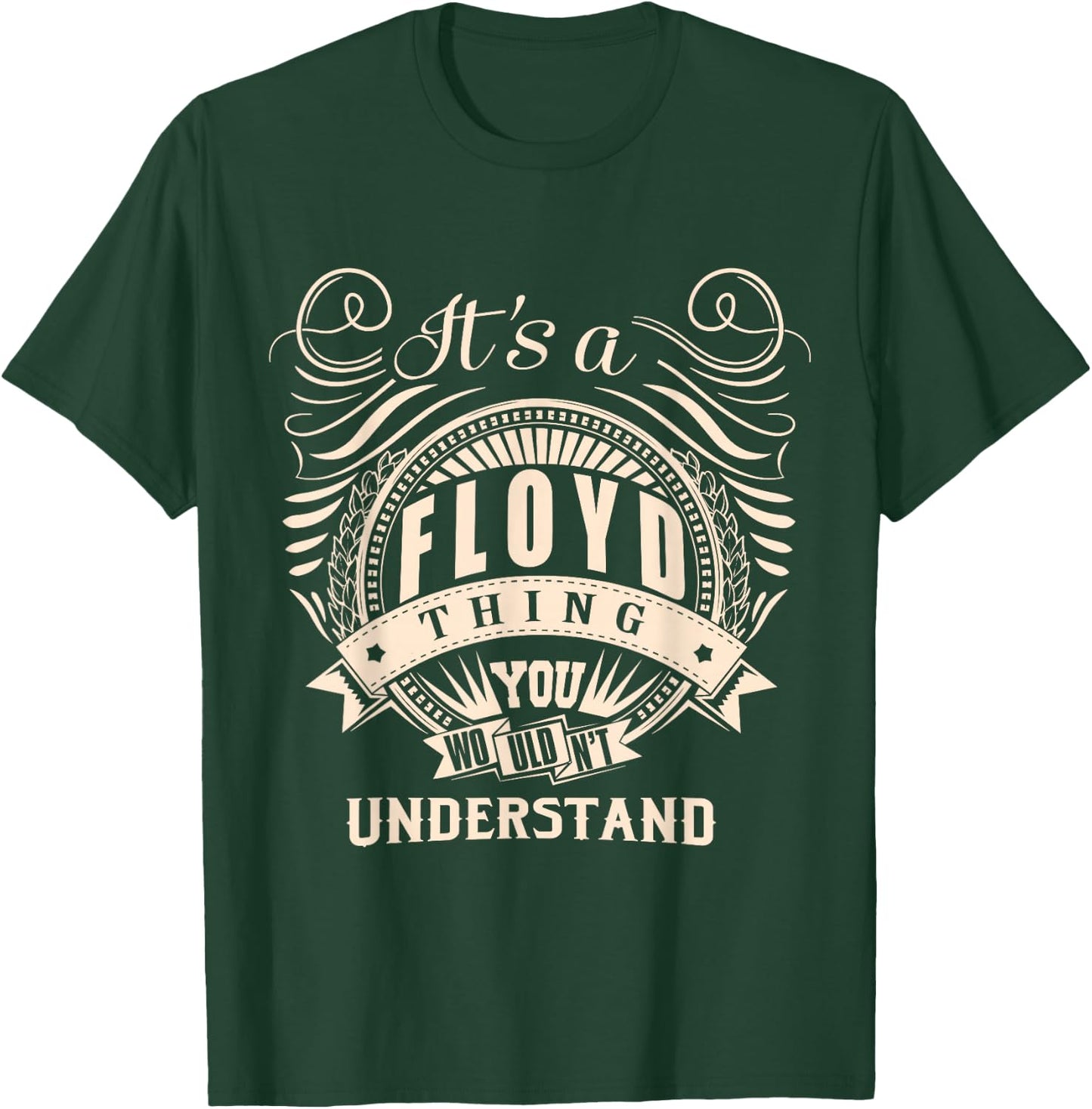 It's a FLOYD thing you wouldn't understand Gift T-Shirt - T-Shirt | Forest