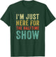 Im Just Here For The Halftime Show Funny Sarcastic Sport T-Shirt - T-Shirt | Forest