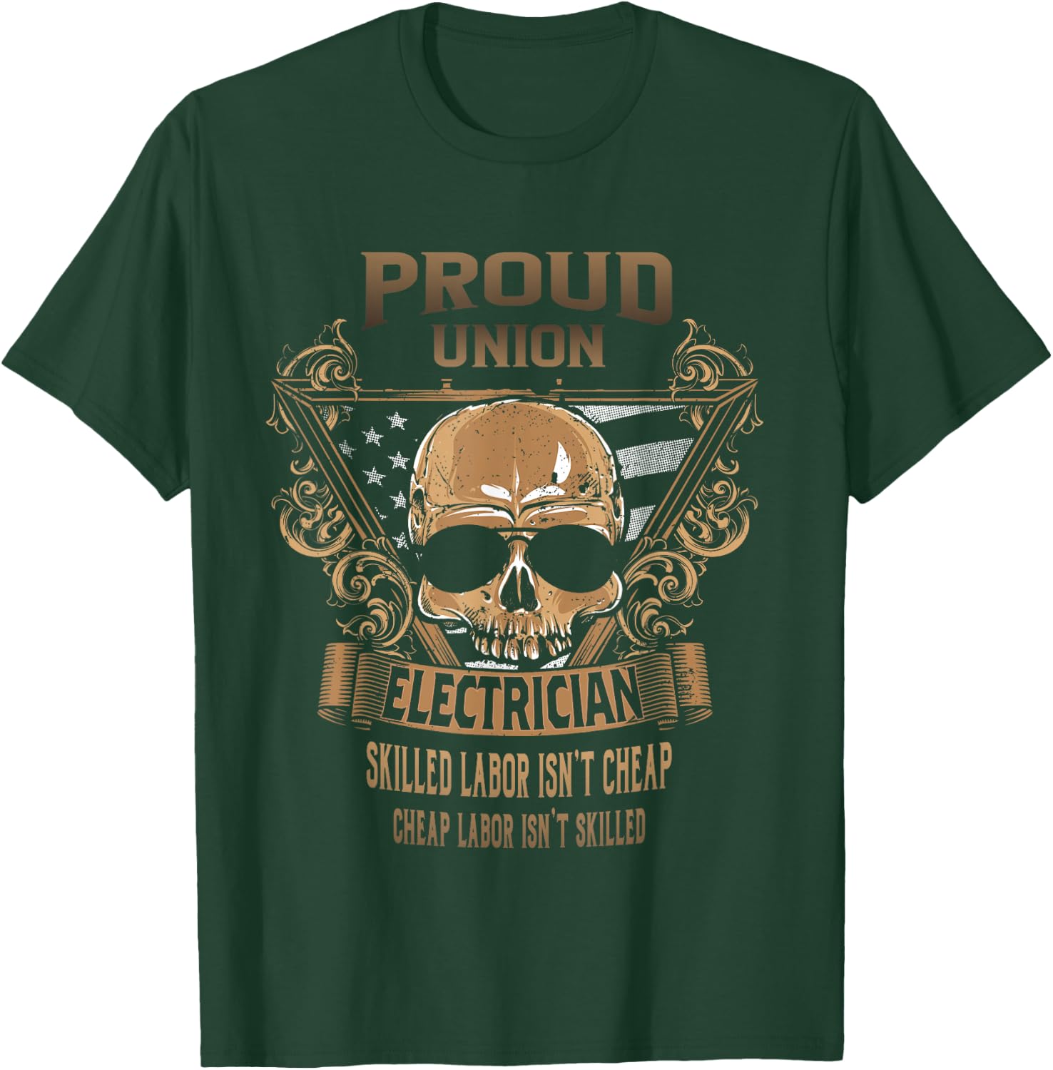 Union Electrician - Proud Union Worker T-Shirt - T-Shirt | Forest