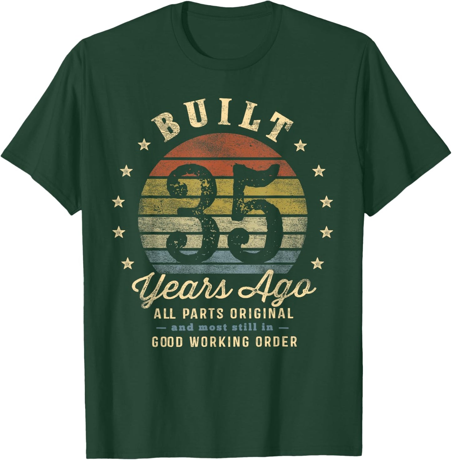 Built 35 Years Ago - All Parts Original Gifts 35th Birthday T-Shirt - T-Shirt | Forest