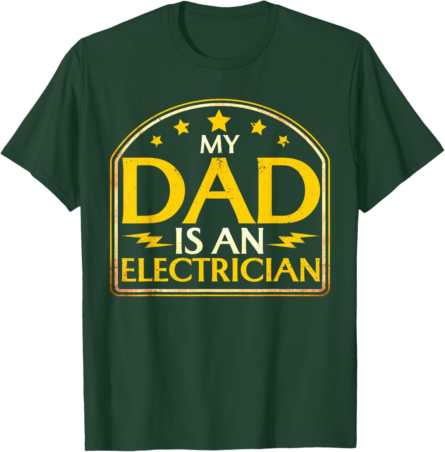 Dad My Dad Is An Electrician Father's Day T-Shirt - T-Shirt | Forest
