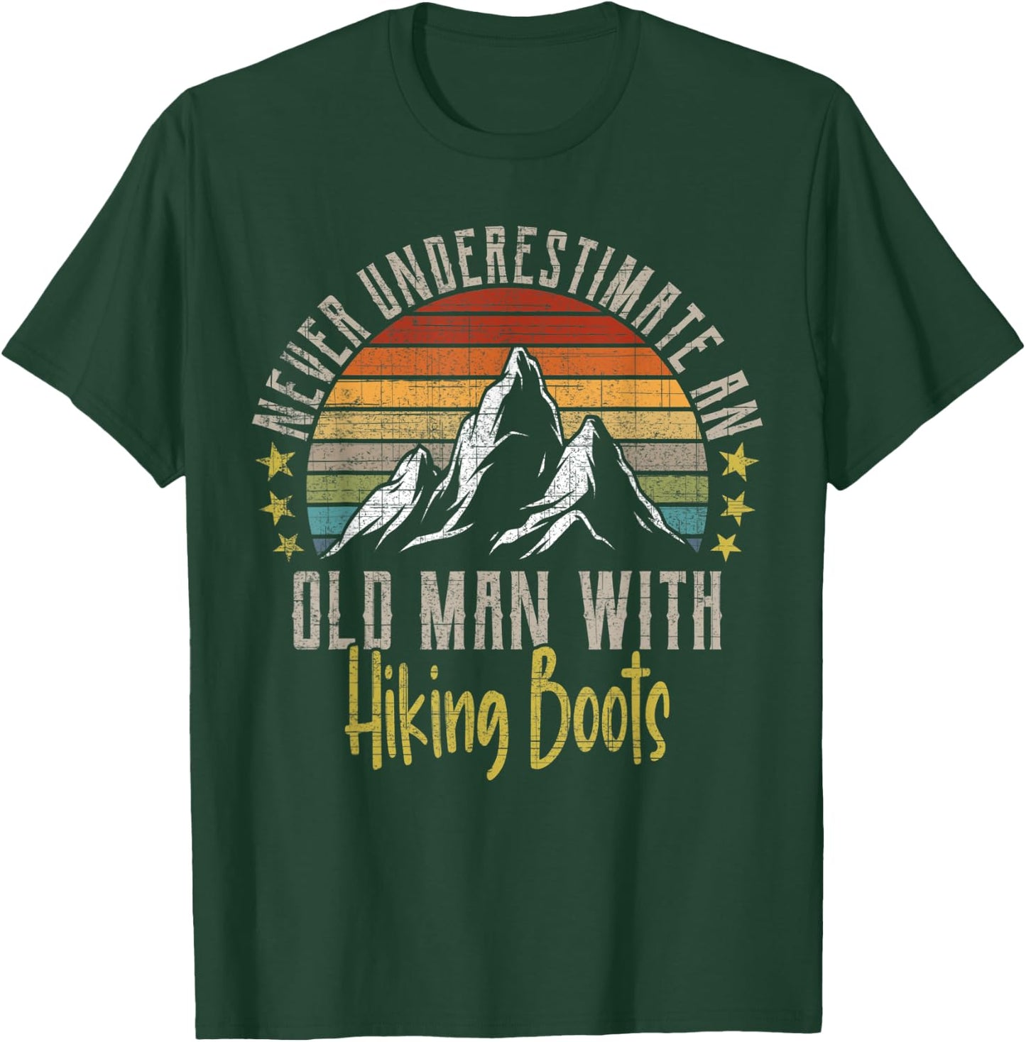 Vintage Never Underestimate An Old Man With Hiking Boots T-Shirt - T-Shirt | Forest