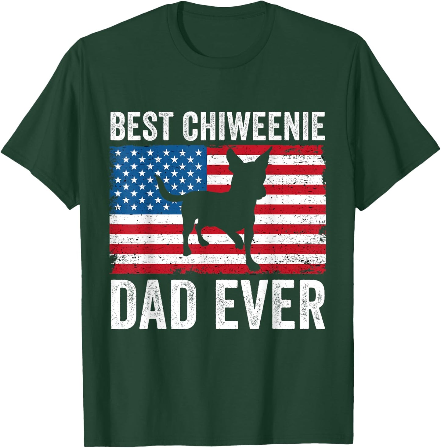 Chiweenie Dad Chiweenie Lover Owner 4th of July Patriotic T-Shirt - T-Shirt | Forest