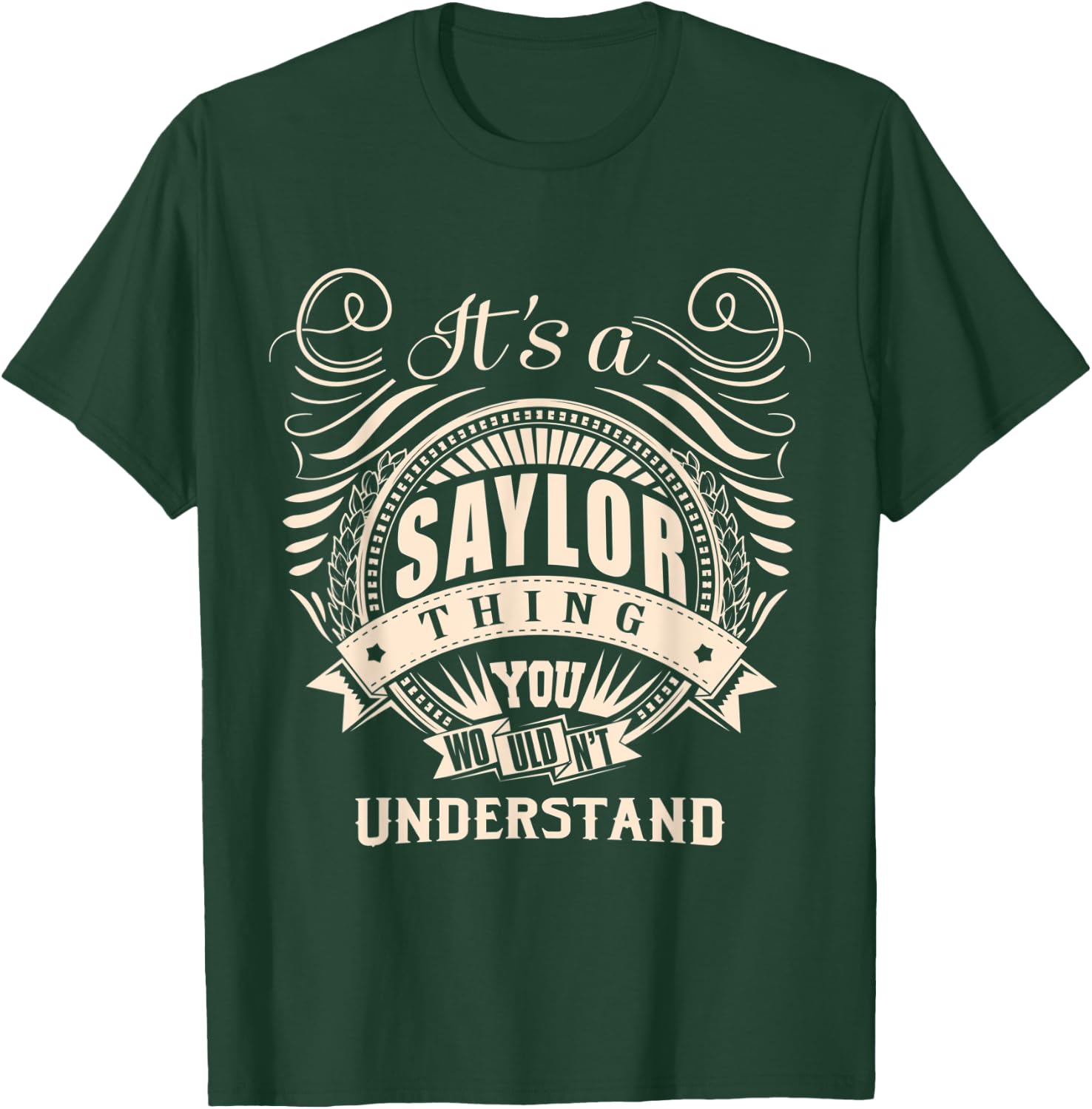 It's a SAYLOR Thing You Wouldn't Understand Gifts T-Shirt - T-Shirt | Forest