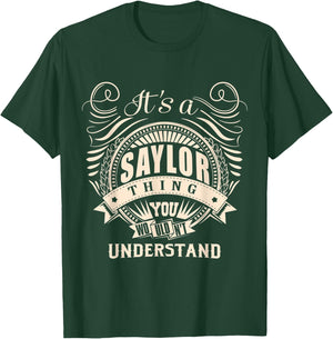 It's a SAYLOR Thing You Wouldn't Understand Gifts T-Shirt - T-Shirt | Forest