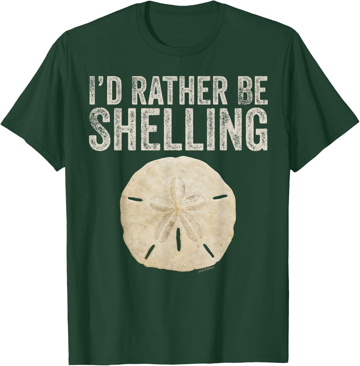 I'd Rather Be Shelling Sea Shell Hunters T-Shirt - T-Shirt | Forest
