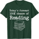 Today's Forecast 100% Chance of Reading T-Shirt - T-Shirt | Forest