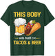 This Body Was Built on Tacos And Beer Mexican Taco T-Shirt - T-Shirt | Forest