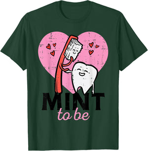 Valentines Day Mint To Be Tooth Brush Dental Dentist Women T-Shirt - T-Shirt | Forest