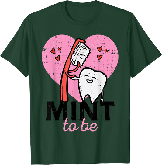 Valentines Day Mint To Be Tooth Brush Dental Dentist Women T-Shirt - T-Shirt | Forest