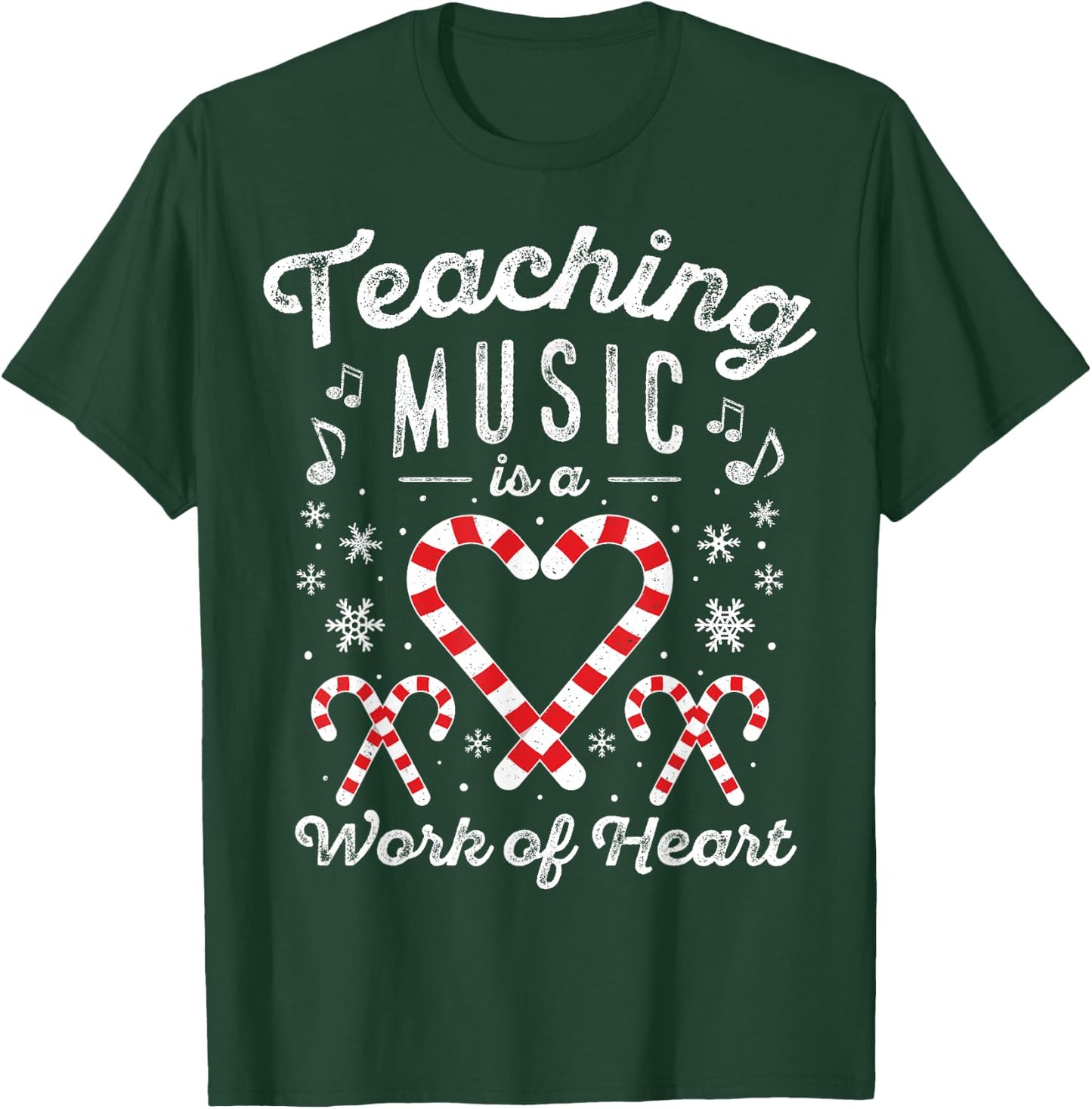 Christmas Candy Cane Work of Heart Choir Band Music Teacher T-Shirt - T-Shirt | Forest