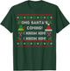 Santa's Coming! I Know Him! Ugly Christmas Sweater Funny Elf T-Shirt - T-Shirt | Forest