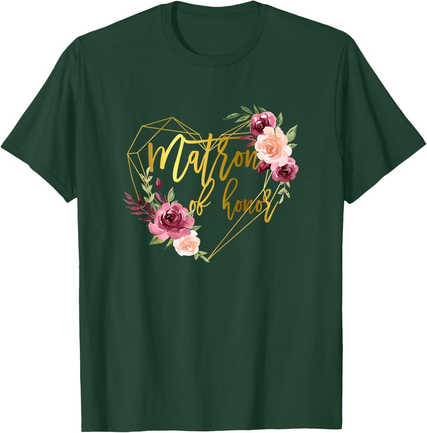 Matron of Honor Bridal Team Matching Floral Brides Sister T-Shirt - T-Shirt | Forest
