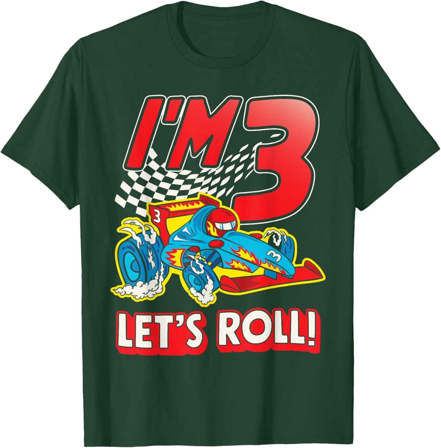 I'm 3 Let's Roll Race Car Driver 3rd Racing Birthday Party T-Shirt - T-Shirt | Forest