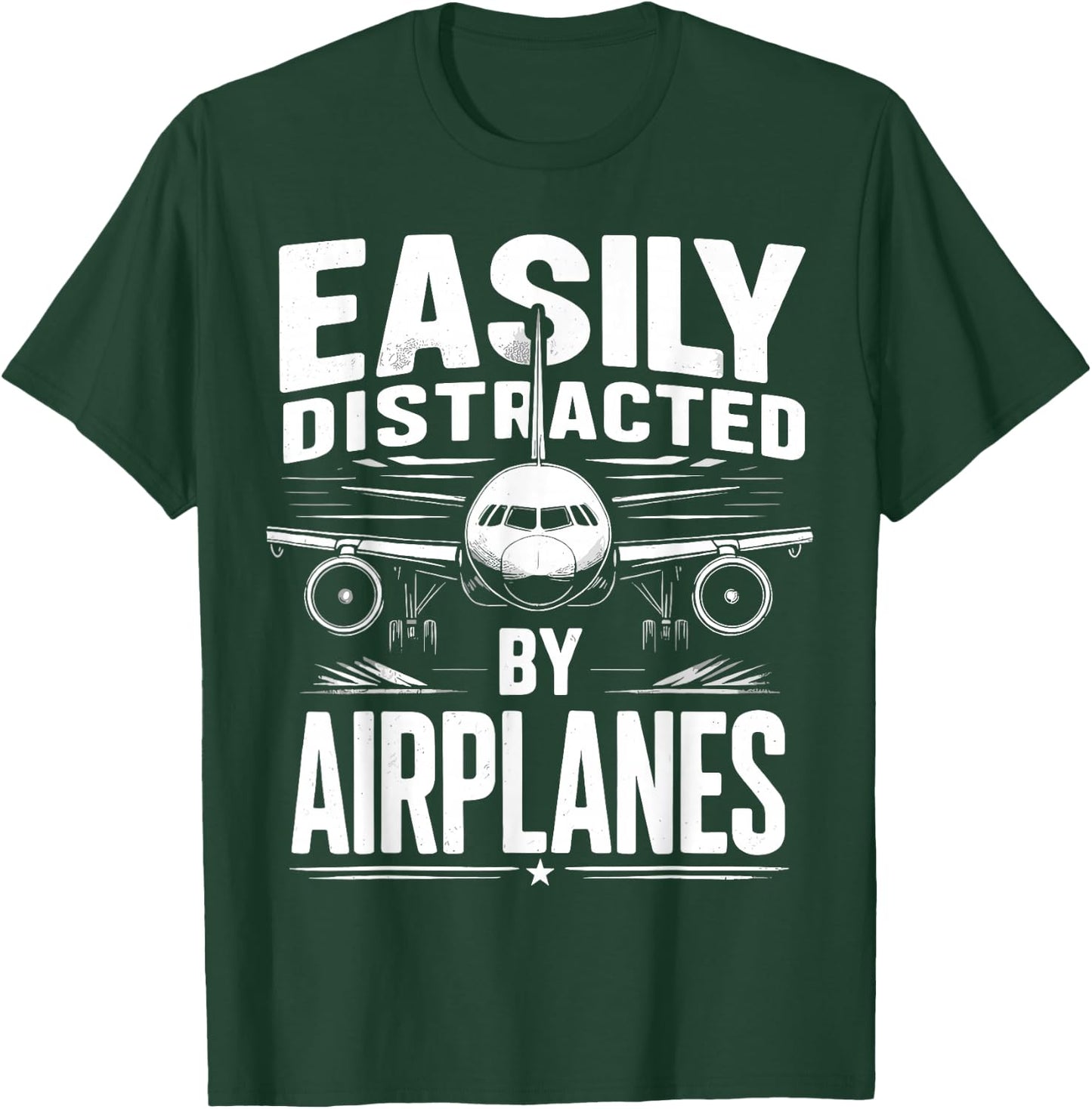 Easily Distracted by Airplanes Aviation Plane T-Shirt - T-Shirt | Forest