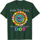 Colorful Make Your Mark Happy International Dot Day 2021 Dot T-Shirt - T-Shirt | Forest