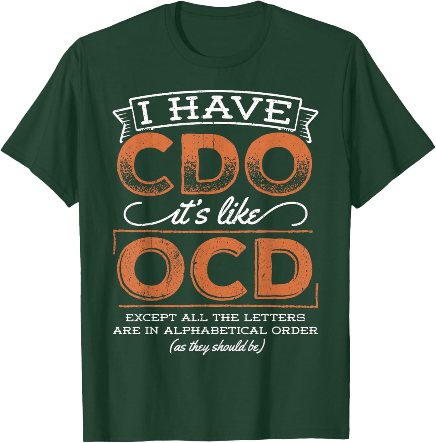I have cdo it's like ocd - bipolar psycho diagnostic T-Shirt - T-Shirt | Forest