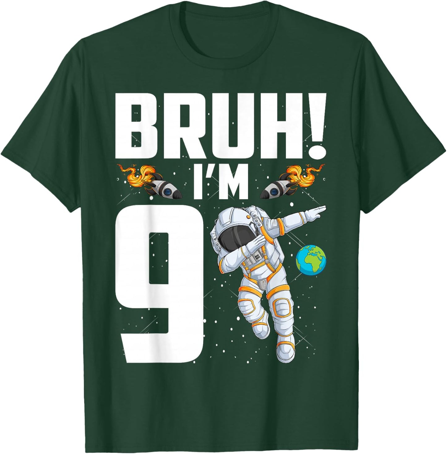 9th Birthday Astronaut Bruh I'm 9 Years Old Birthday T-Shirt - T-Shirt | Forest