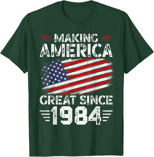 Making America Great Since 1984 American Flag Birthday Women Kids Men T-Shirt - T-Shirt | Forest