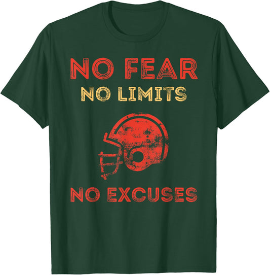No Fear No Limits No Excuses Motivational Football T-Shirt - T-Shirt | Forest