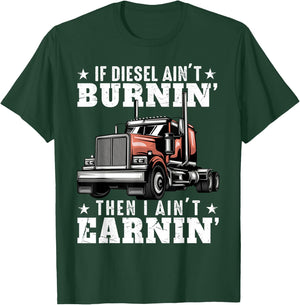 Funny Trucker Quote Semi Truck Driver 18 Wheeler Mechanic T-Shirt - T-Shirt | Forest