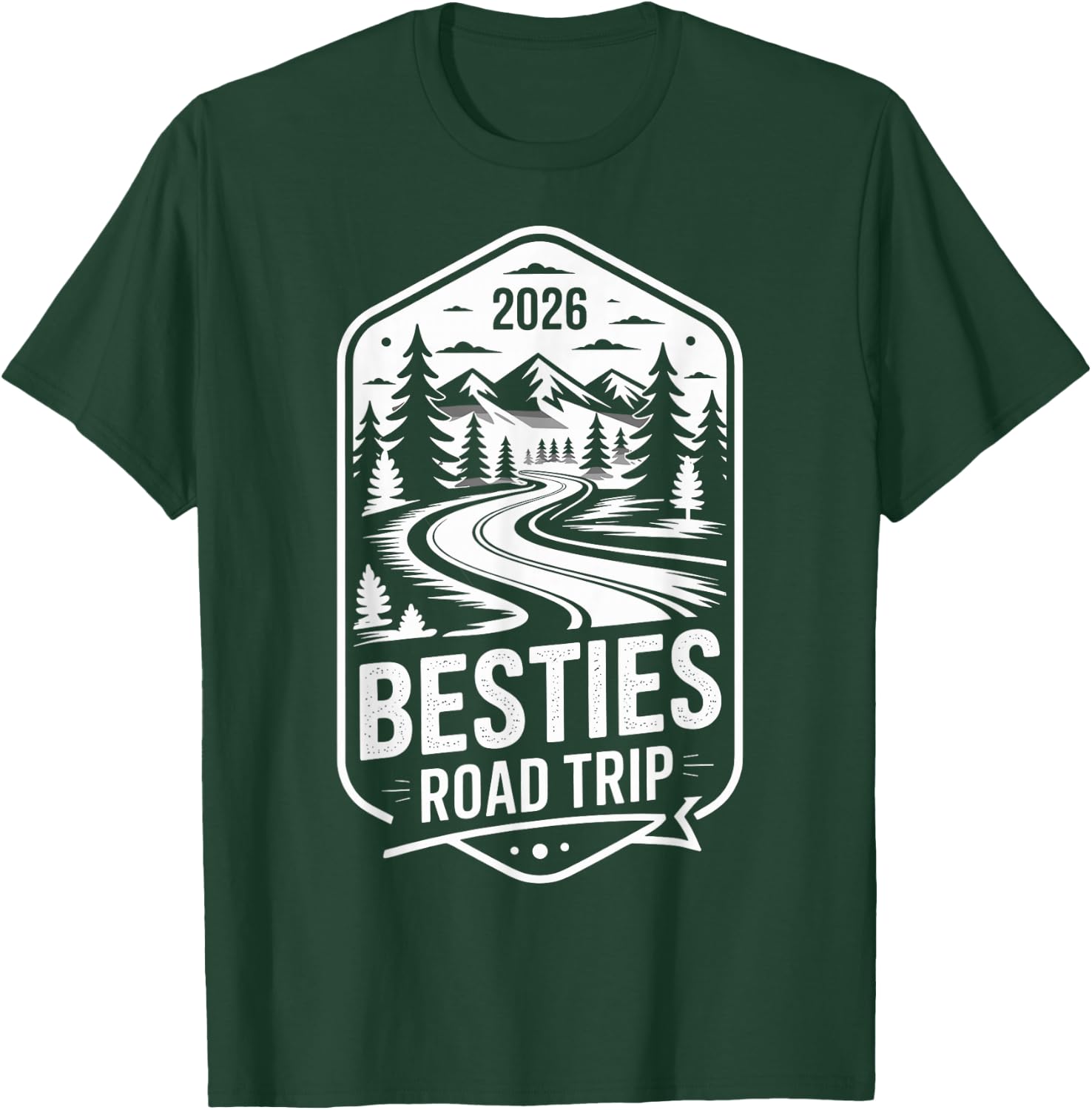 Besties Road Trip 2026 T-Shirt - T-Shirt | Forest