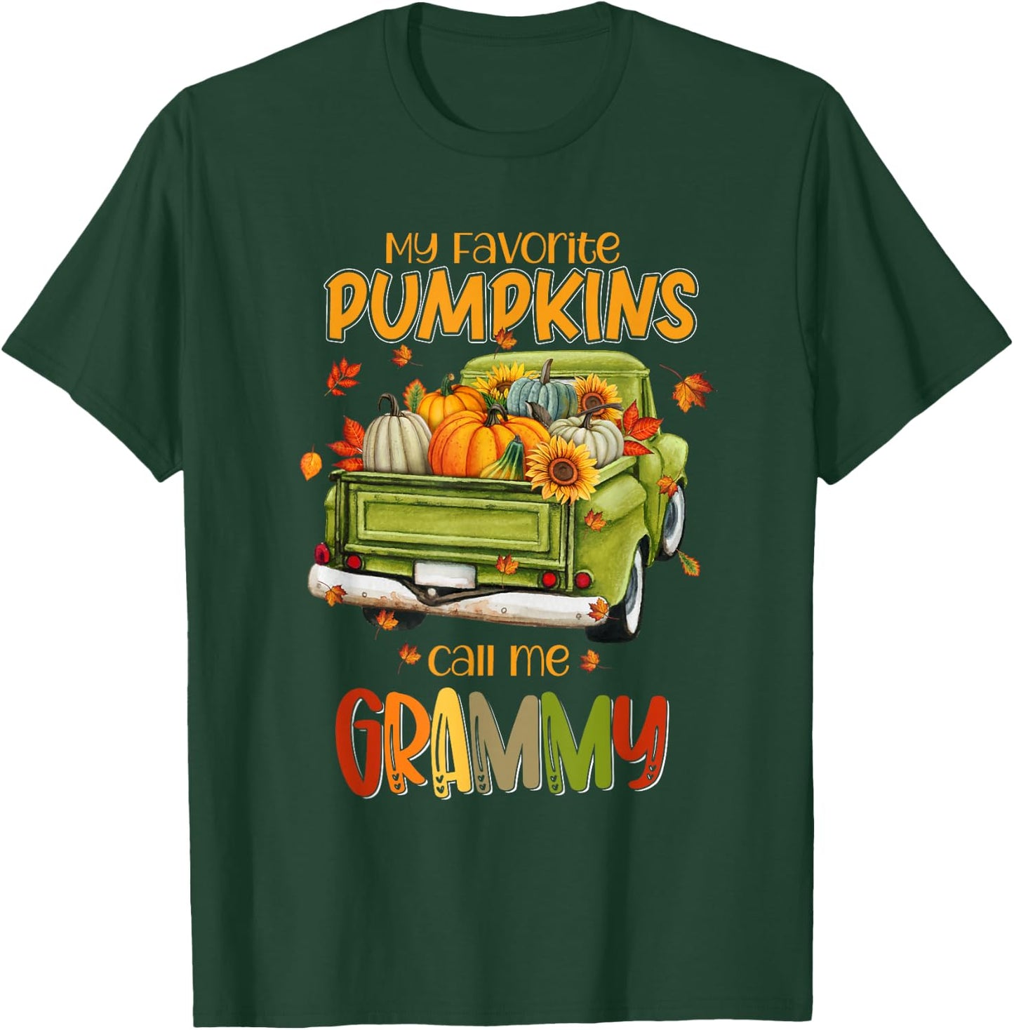 My Favorite Pumpkins Call Me Grammy Fall Truck Thanksgiving T-Shirt - T-Shirt | Forest