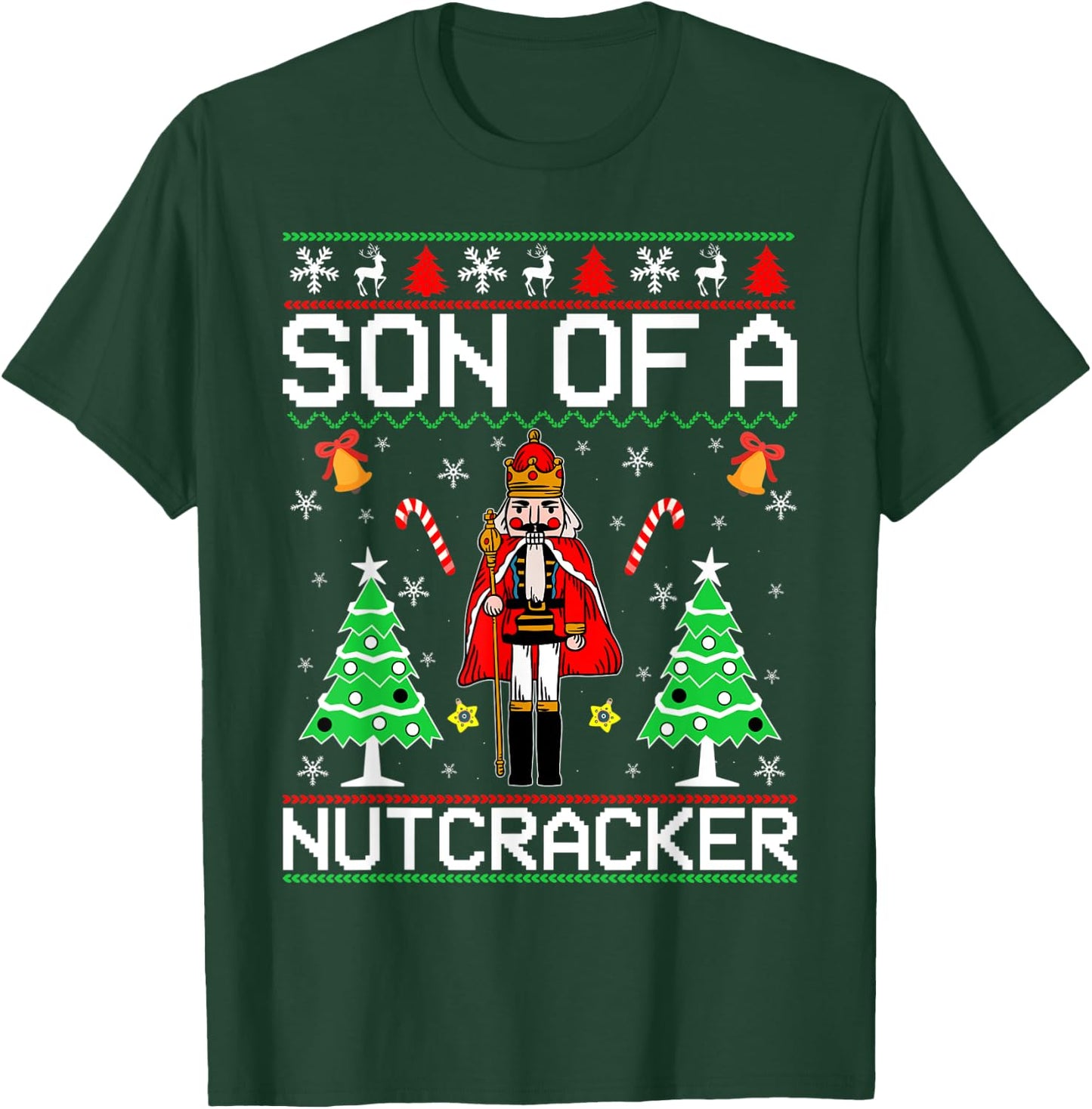 Son Of A Nutcracker T-Shirt - T-Shirt | Forest