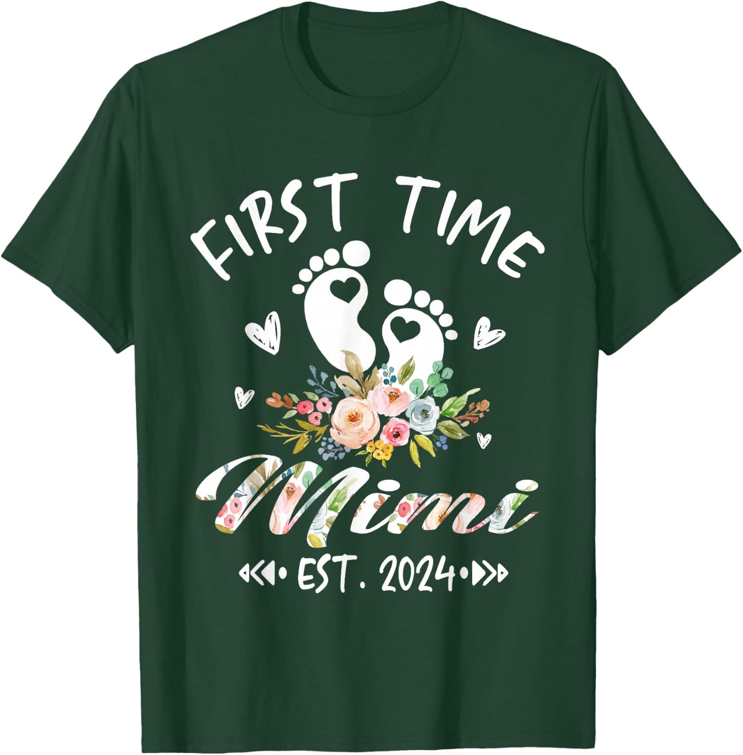 First Time Mimi Promoted To Mimi Est 2024 Flower T-Shirt - T-Shirt | Forest
