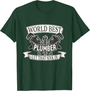 World Best Plumber Let that Sink in T-Shirt - T-Shirt | Forest