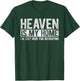 Heaven Is My Home Here Recruiting Christian Religious Jesus T-Shirt - T-Shirt | Forest