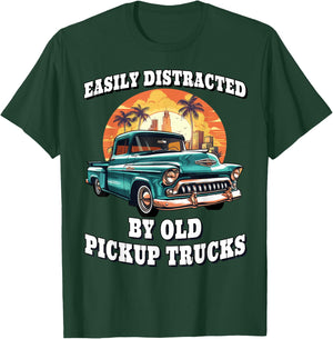 Funny Easily Distracted By Old Pickup Trucks Classic Car T-Shirt - T-Shirt | Forest